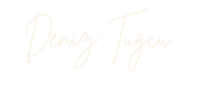 Deniz Tugcu name in white color